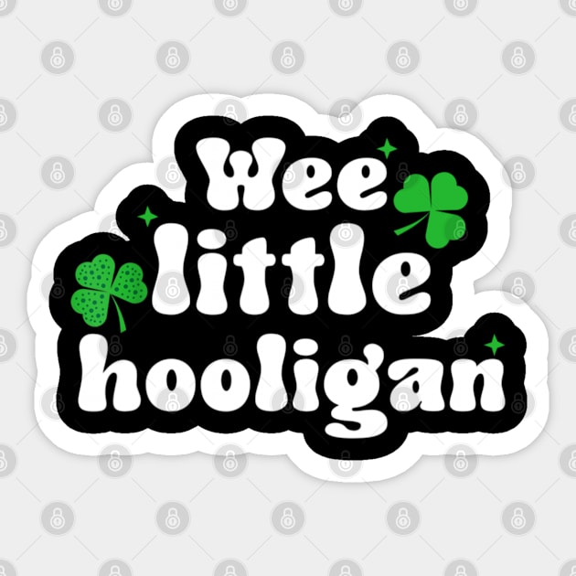 Wee Little Hooligan - Irish St Patrick's Day Funny Sticker by Emily Ava 1